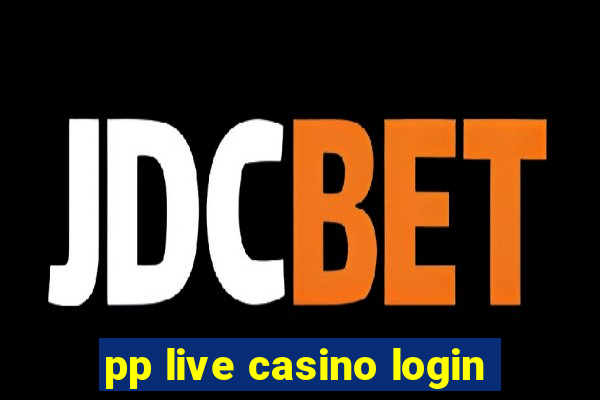 pp live casino login