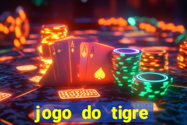 jogo do tigre ganhar dinheiro mesmo