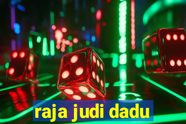 raja judi dadu