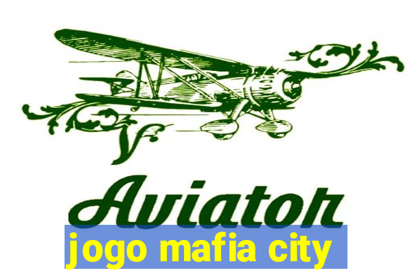 jogo mafia city