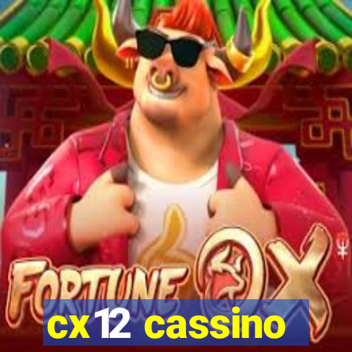 cx12 cassino