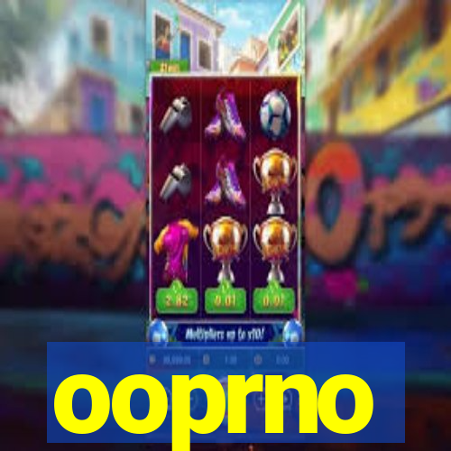 ooprno