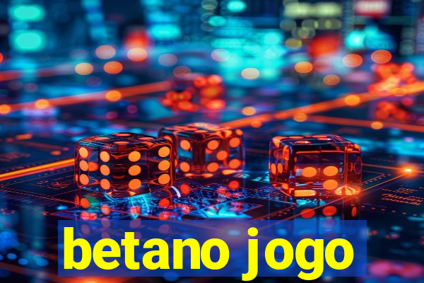 betano jogo