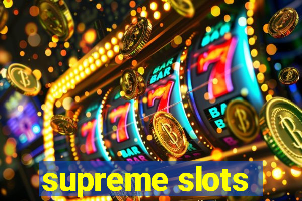 supreme slots