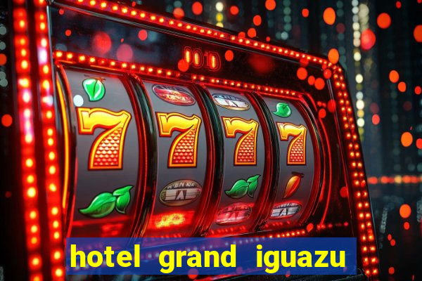 hotel grand iguazu casino argentina