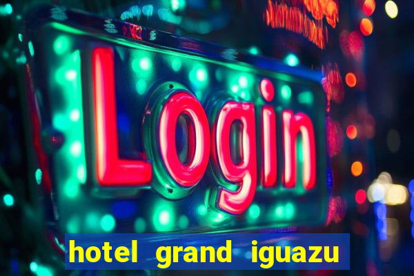 hotel grand iguazu casino argentina