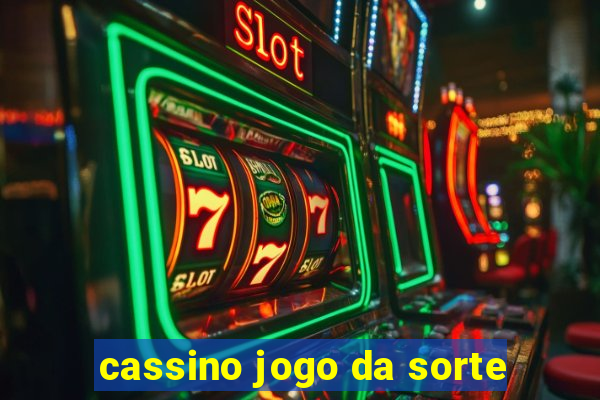 cassino jogo da sorte