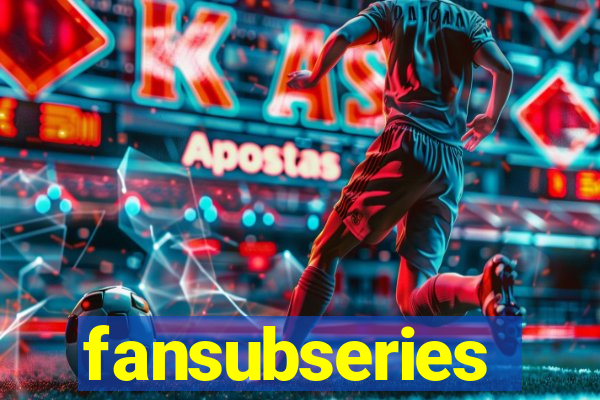 fansubseries