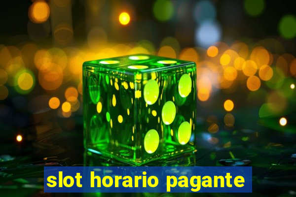 slot horario pagante