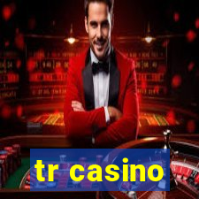 tr casino