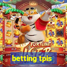 betting tpis