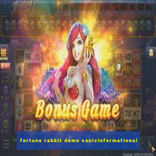 fortune rabbit demo sonicInformational