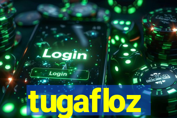 tugafloz