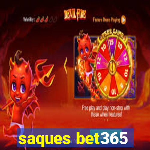 saques bet365