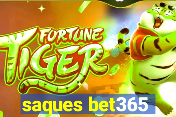 saques bet365