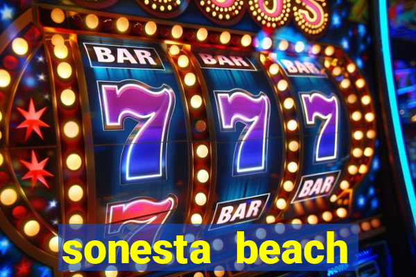 sonesta beach resort casino