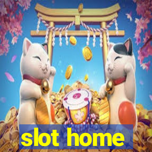 slot home