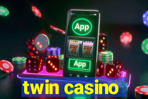 twin casino