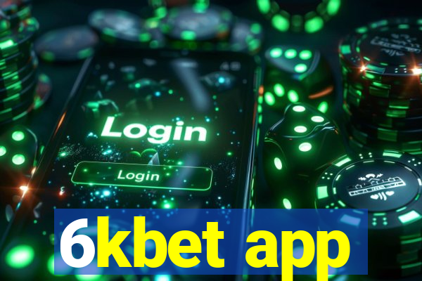 6kbet app