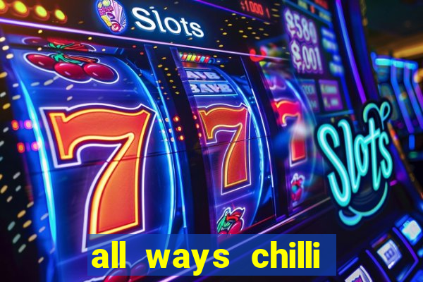 all ways chilli slot free play