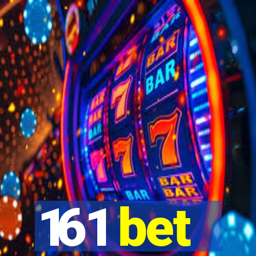 161 bet