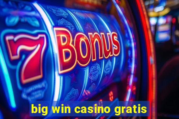 big win casino gratis