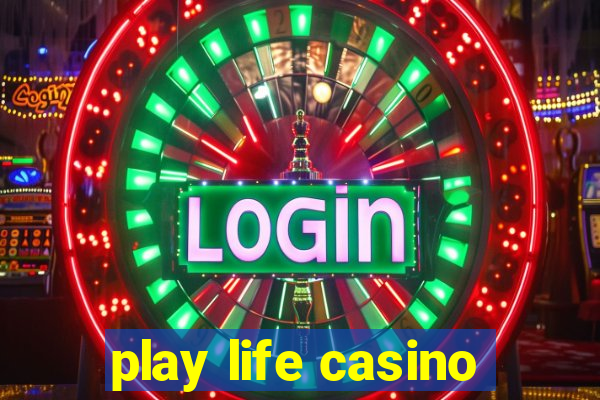 play life casino