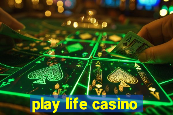 play life casino