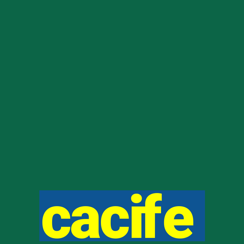 cacife