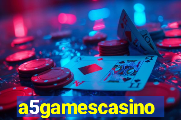 a5gamescasino