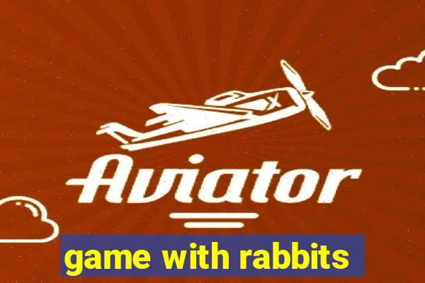 game with rabbits