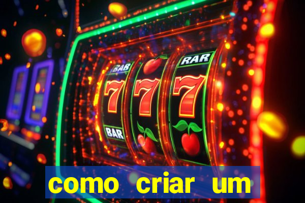 como criar um casino online