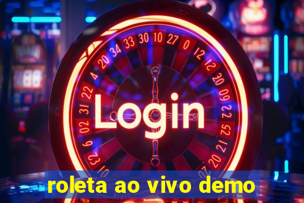 roleta ao vivo demo