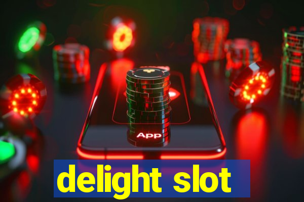 delight slot