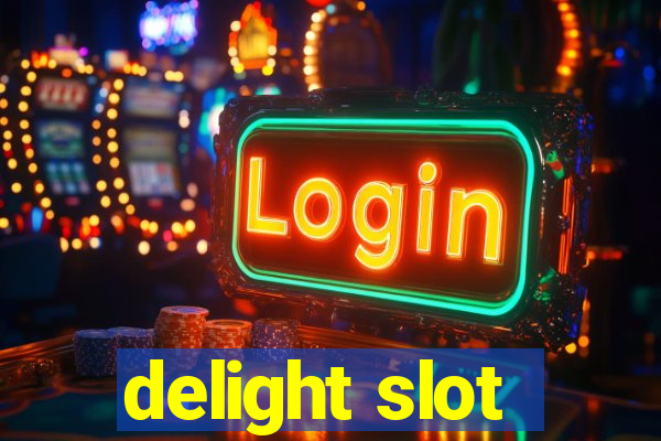 delight slot