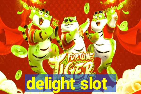 delight slot