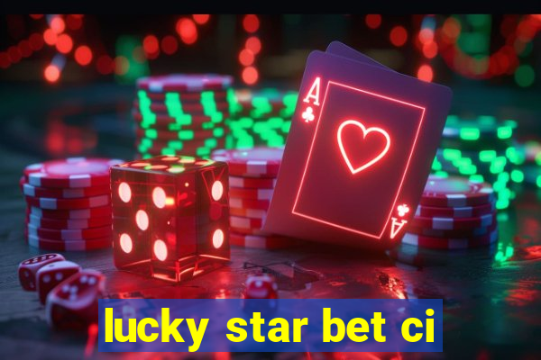 lucky star bet ci