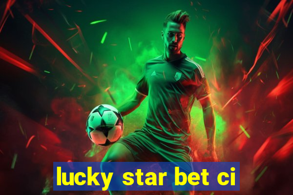 lucky star bet ci