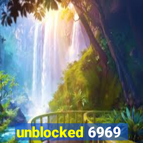 unblocked 6969