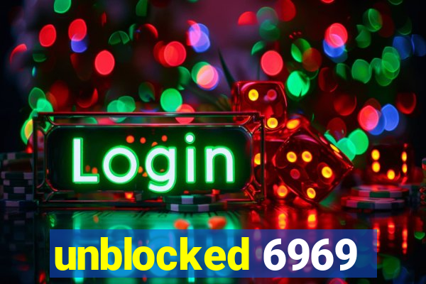 unblocked 6969