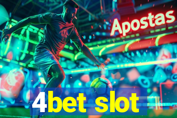 4bet slot