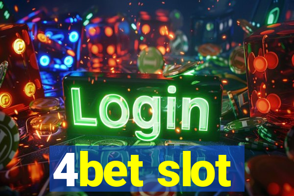 4bet slot