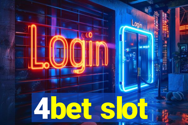 4bet slot