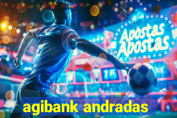 agibank andradas