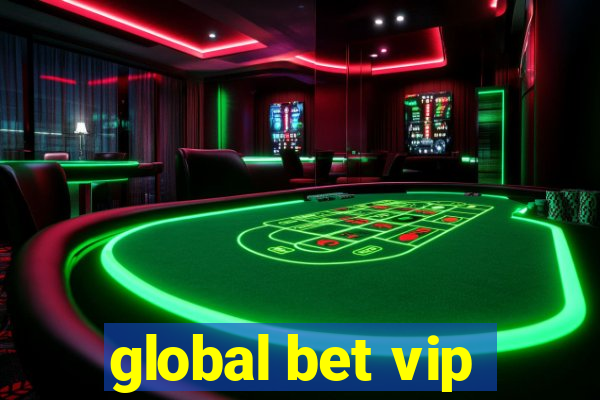 global bet vip