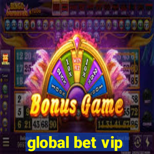 global bet vip