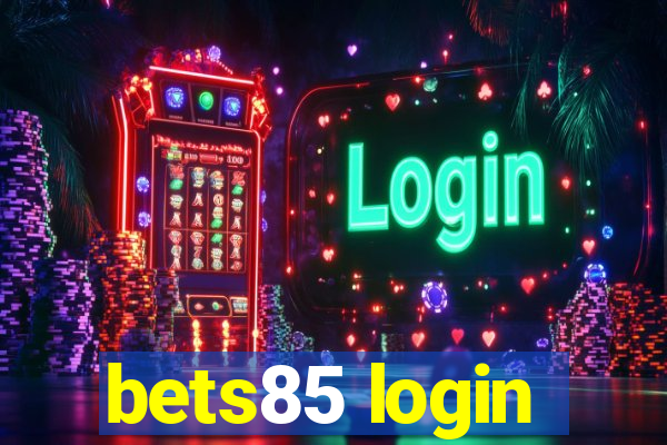 bets85 login