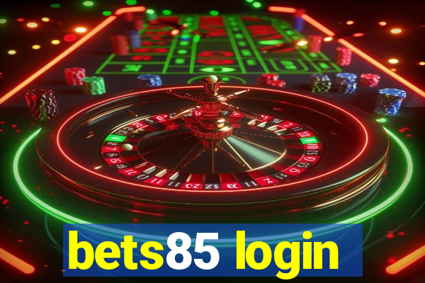 bets85 login