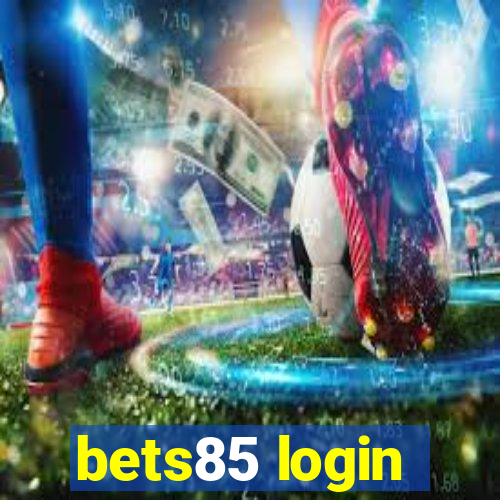 bets85 login