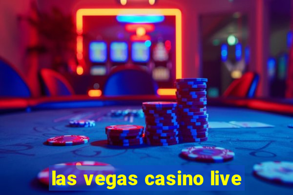 las vegas casino live